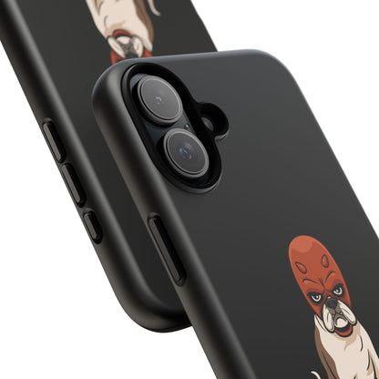 Tuff dog Phone Case