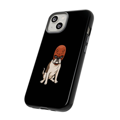 Tuff dog Phone Case